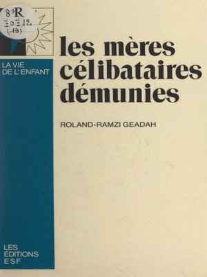 cover image of Les mères célibataires démunies